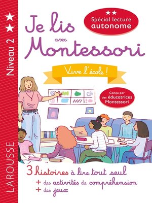 cover image of Je lis avec Montessori--niveau 2--Vive l'école